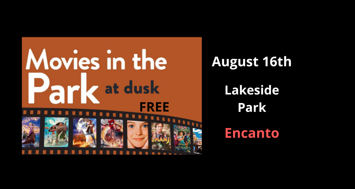 BONUS Movie in the Park! 'Encanto' Plays on August 26 at Lakeside Park